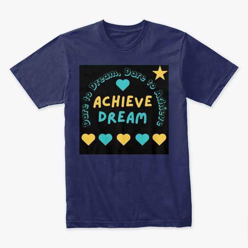 Dare to Dream, Dare to Achieve (Black)