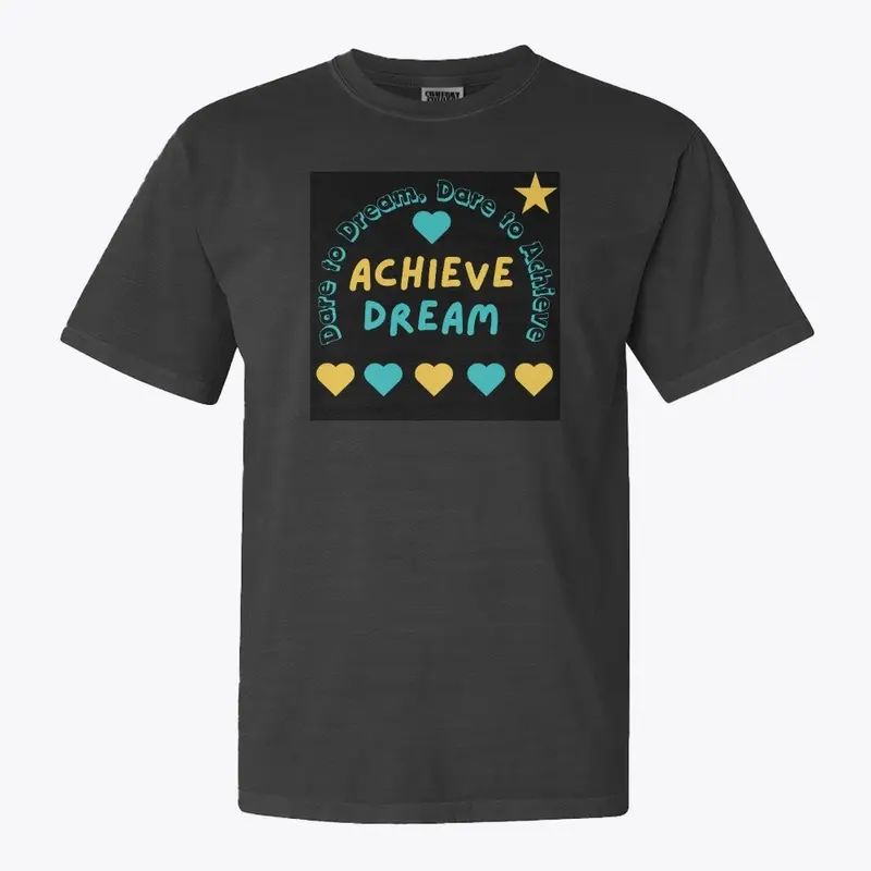 Dare to Dream, Dare to Achieve (Black)