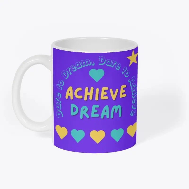 Dare to Dream, Dare to Achieve - purple