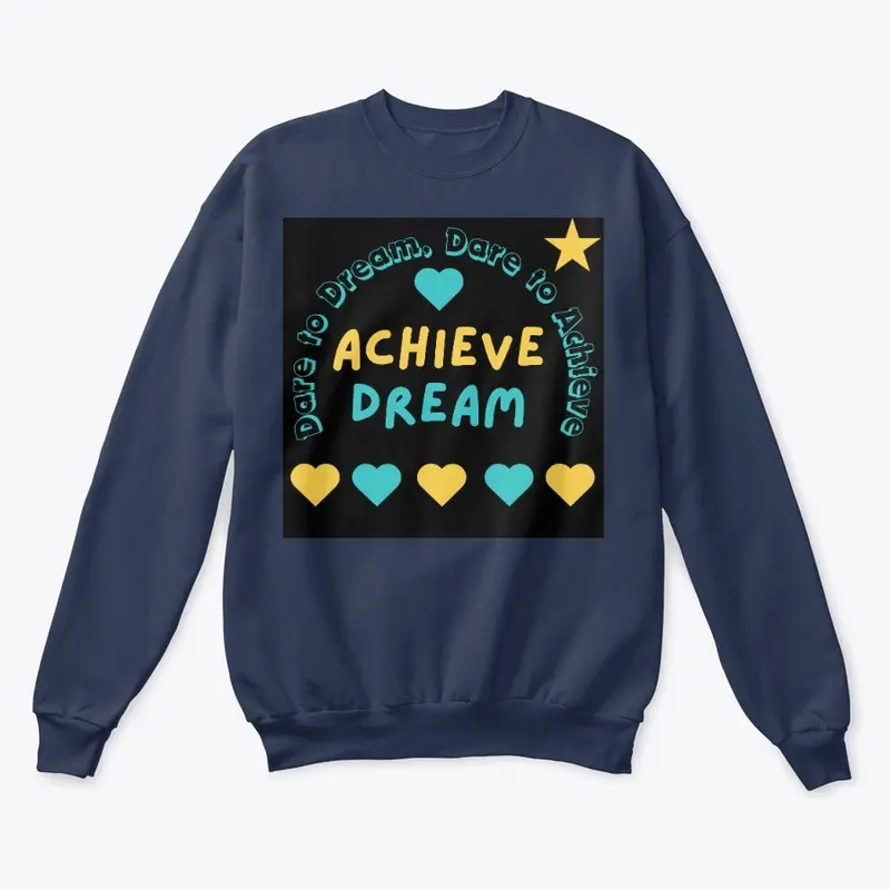 Dare to Dream, Dare to Achieve (Black)