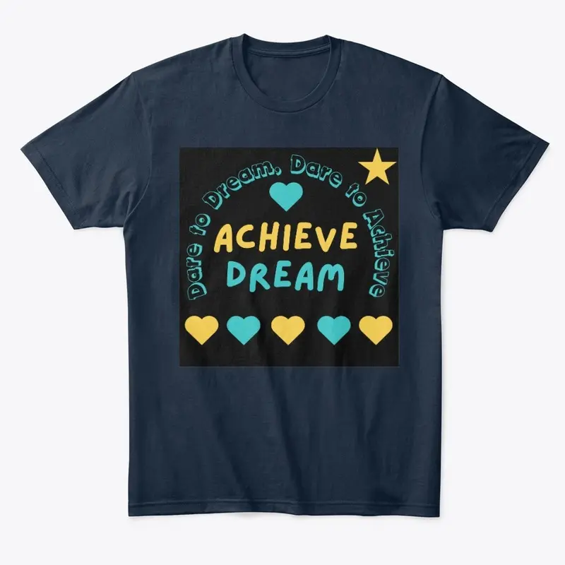 Dare to Dream, Dare to Achieve (Black)