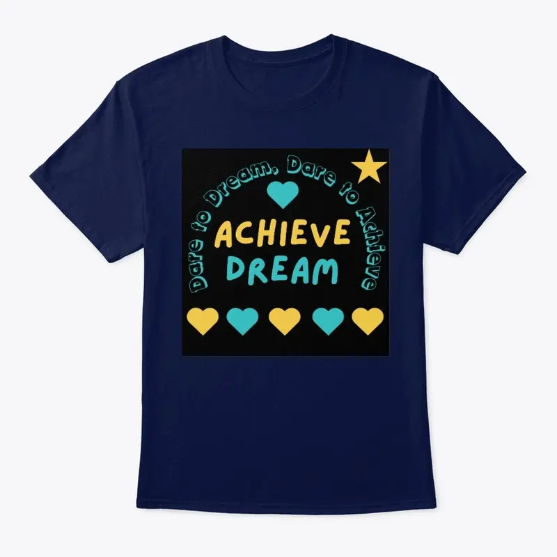 Dare to Dream, Dare to Achieve (Black)